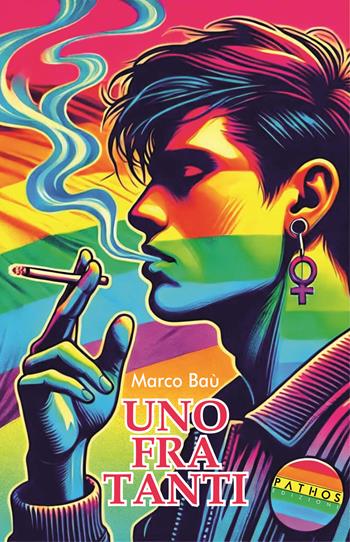 Uno fra tanti - Marco Baù - Libro Pathos Edizioni 2025 | Libraccio.it