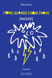 Come quando fuori piove
