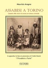 Assabesi a Torino. Quando ebbe inizio la nostra avventura coloniale