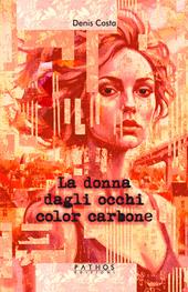 La donna dagli occhi color carbone
