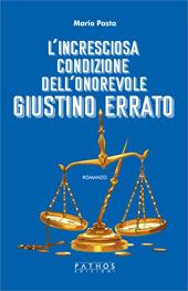L'incresciosa condizione dell'onorevole giustino errato