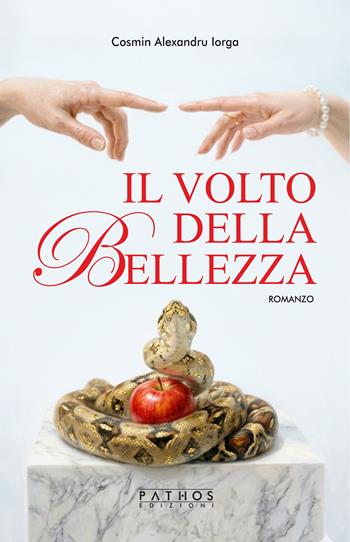 Il volto della bellezza - Cosmin Alexandru Iorga - Libro Pathos Edizioni 2026 | Libraccio.it