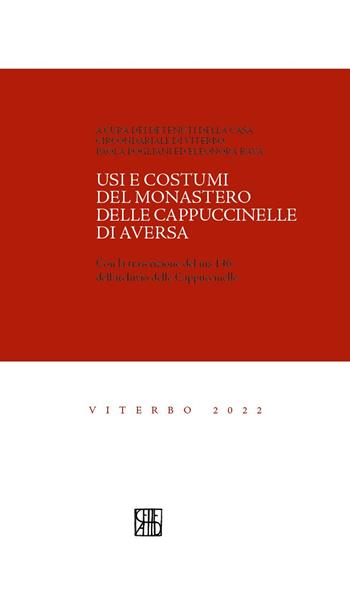 Usi e costumi del monastero delle Cappuccinelle di Aversa (sec. XVII). Con la trascrizione del ms 146 dell'archivio delle Cappuccinelle  - Libro Sette città 2022, Quaderni CSSRV | Libraccio.it