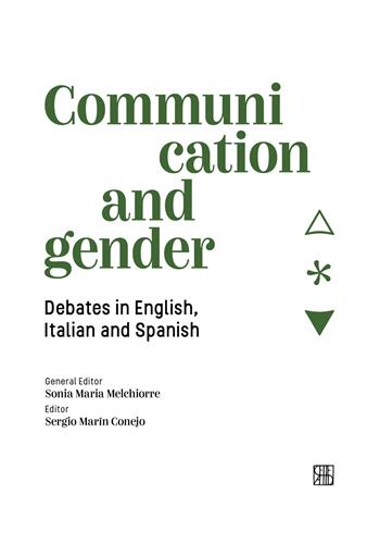 Communication and gender. Debates in English, Italian and Spanish  - Libro Sette città 2023 | Libraccio.it