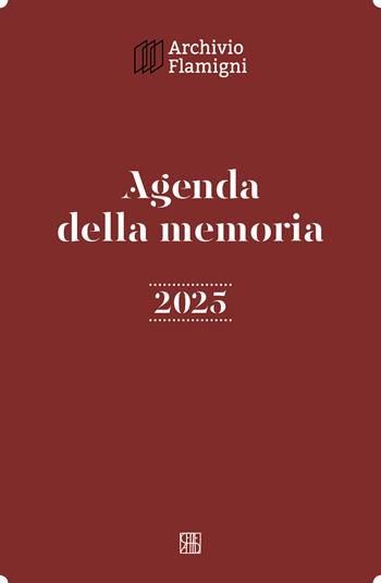 Agenda della memoria 2025  - Libro Sette città 2024, Archivio Flamigni | Libraccio.it
