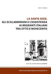La Santa Sede, gli Scalabrini e l'assistenza ai migranti italiani tra Otto e Novecento