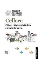 Cellere. Paese, Sentiero bandito e umanità varia