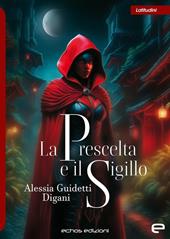 La Prescelta e il sigillo