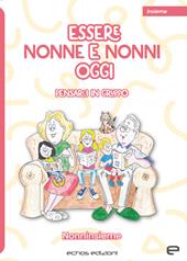 Essere nonne e nonni oggi. Pensarci in gruppo