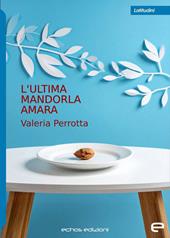 L'ultima mandorla amara