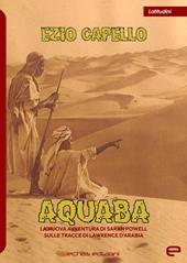 Aquaba. La nuova avventura di Sarah Powell sulle tracce di Lawrence d'Arabia