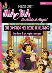 Chi comanda nel regno di Bilanda? Una storia di api, regole e coraggio