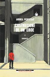 Costruzione di un eroe