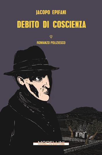 Debito di coscienza - Jacopo Epifani - Libro Morellini 2023, Varianti | Libraccio.it