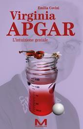 Virginia Apgar. L'intuizione geniale