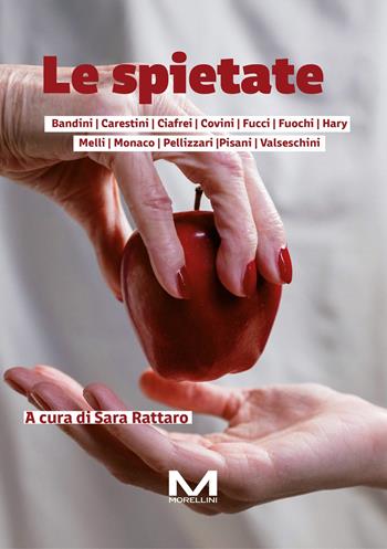 Le spietate  - Libro Morellini 2024, Fuori collana | Libraccio.it
