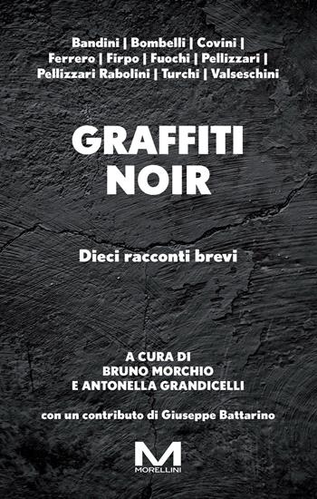 Graffiti noir  - Libro Morellini 2024, Fabbrica delle Storie | Libraccio.it