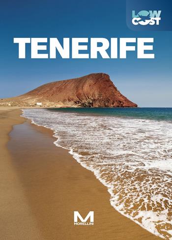 Tenerife. Ediz. a colori  - Libro Morellini 2025, LowCost | Libraccio.it