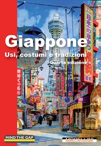 Giappone. Usi, costumi e tradizioni - Giada Ribaudo - Libro Morellini 2025, Mind the gap | Libraccio.it