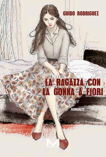 La ragazza con la gonna a fiori - Guido Rodriguez - Libro Morellini 2025, Riflessi | Libraccio.it