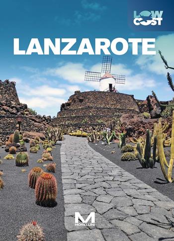 Lanzarote. Ediz. a colori - Silvia Calvi - Libro Morellini 2025, LowCost | Libraccio.it