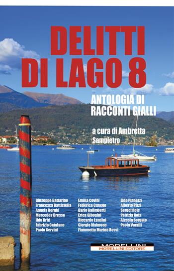 Delitti di lago. Vol. 8  - Libro Morellini 2025, Delitti di lago | Libraccio.it