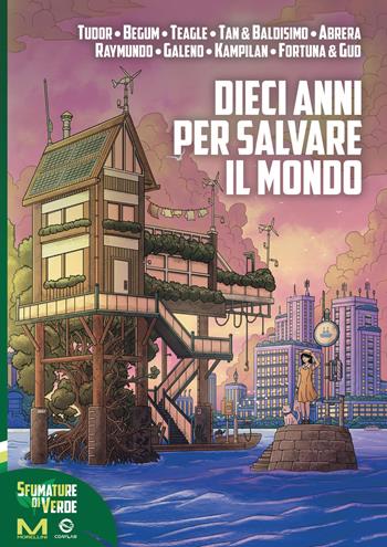 Dieci anni per salvare il mondo  - Libro Morellini 2025 | Libraccio.it