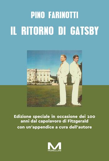 Il ritorno di Gatsby - Pino Farinotti - Libro Morellini 2025, Ripubblica | Libraccio.it