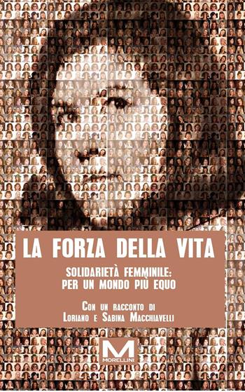 La forza della vita  - Libro Morellini 2025, Fuori collana | Libraccio.it
