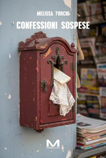 Confessioni sospese - Melissa Turchi - Libro Morellini 2026, Varianti | Libraccio.it