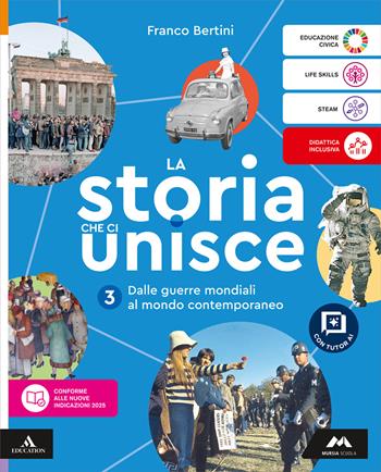 La storia che ci unisce. Per la Scuola media. Vol. 3: Dalle guerre mondiali al mondo contemporaneo - Franco Bertini - Libro Mursia Scuola 2026 | Libraccio.it
