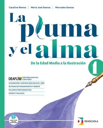 La pluma y el alma. Con Crea testplus. Con espansione online. Vol. 1 - Catalina Ramos, Maria José Santos, Mercedes Santos - Libro De Agostini Scuola 2023 | Libraccio.it