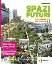 Spazi futuri. Con e-book. Con espansione online. Vol. 1: Regioni d'Italia