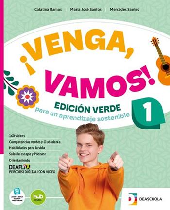 ¡Venga, vamos! Edición verde. Libro del alumno para todos. Per la Scuola media. Vol. 1 - Catalina Ramos, Maria José Santos, Mercedes Santos - Libro Deascuola 2024 | Libraccio.it