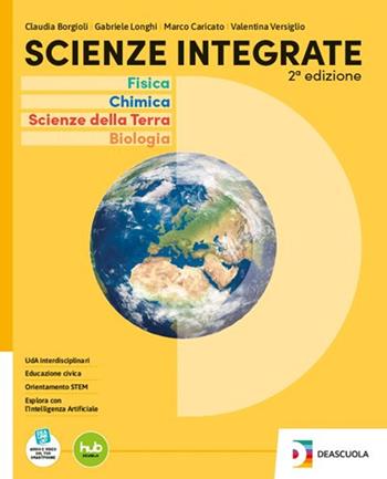 Scienze integrate. Chimica. Per le Scuole superiori. - Marco Caricato, Valentina Versiglio, Gabriele Longhi - Libro De Agostini Scuola 2025 | Libraccio.it