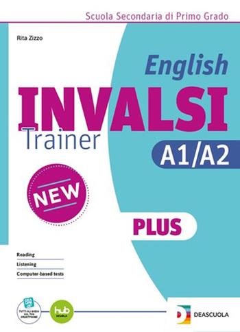 English INVALSI trainer plus. A1-A2. Per la Scuola media. - Rita Zizzo - Libro De Agostini Scuola 2025 | Libraccio.it