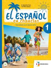 El espanol en chanclas. Per la Scuola media. Con e-book. Con espansione online. Vol. 1