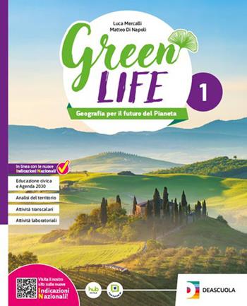 Green Life. Geografia per il futuro del Pianeta. Con Geofacile. Per la Scuola media. Vol. 2 - Luca Mercalli, Matteo Di Napoli, Lorenzo Ferrari - Libro Deascuola 2026 | Libraccio.it