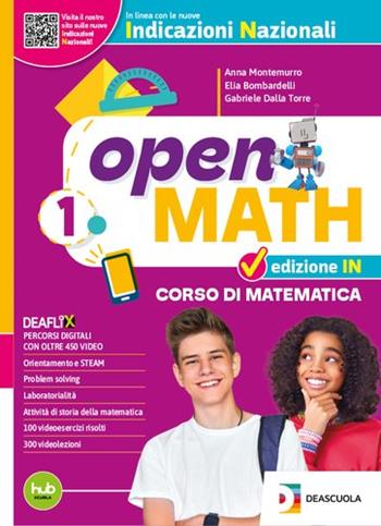 Open math. Edizione IN curricolare. Con Quaderno delle competenze. Per la Scuola media. Vol. 1 - Anna Montemurro, Elia Bombardelli, Gabriele Dalla Torre - Libro Deascuola 2026 | Libraccio.it