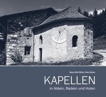 Kapellen in Aldein, Radein und Holen - Maria Hölzl Stifter, Peter Daldos - Libro Effekt 2023 | Libraccio.it