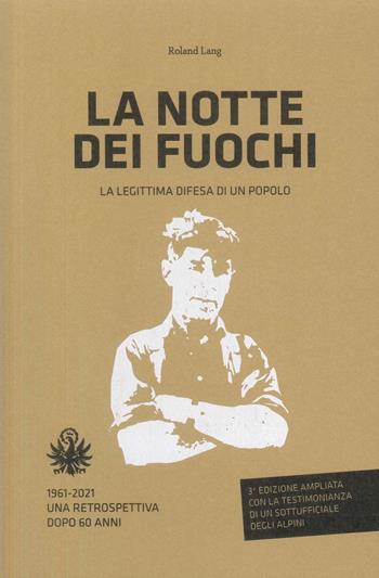La notte dei fuochi. La legittima difesa di un popolo - Roland Lang - Libro Effekt 2025 | Libraccio.it