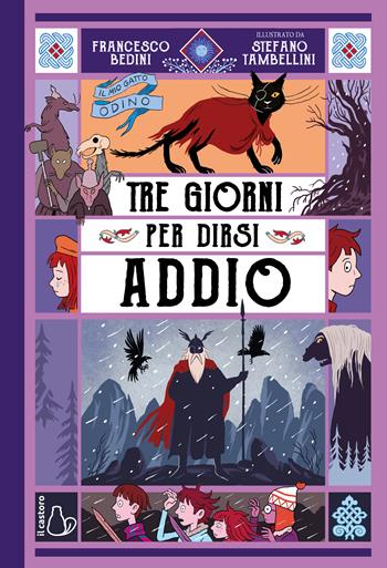 Tre giorni per dirsi addio. Il mio gatto Odino. Vol. 4 - Francesco Bedini - Libro Il Castoro 2023, Il Castoro bambini | Libraccio.it