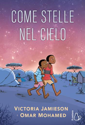 Come stelle nel cielo - Victoria Jamieson, Omar Mohamed - Libro Il Castoro 2023 | Libraccio.it