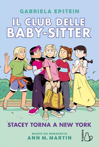 Stacey torna a New York. Il Club delle baby-sitter. Vol. 11 - Ann M. Martin - Libro Il Castoro 2023 | Libraccio.it