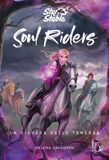 La discesa delle tenebre. Soul riders. Vol. 3 - Helena Dahlgren - Libro Il Castoro 2023, Il Castoro bambini | Libraccio.it