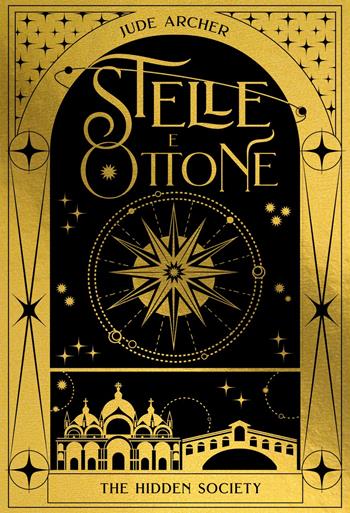 Stelle e ottone. The hidden society - Jude Archer - Libro Il Castoro 2024, Il Castoro Off | Libraccio.it