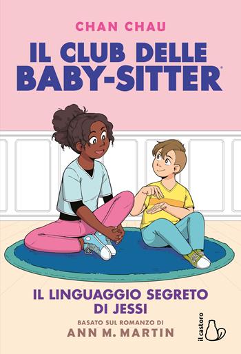 Il linguaggio segreto di Jessi. Il Club delle baby-sitter. Vol. 12 - Ann M. Martin - Libro Il Castoro 2024, Graphic novel | Libraccio.it
