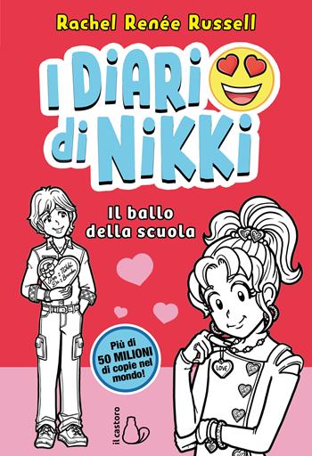 Il ballo della scuola. I diari di Nikki - Rachel Renée Russell - Libro Il Castoro 2024, Il Castoro bambini | Libraccio.it