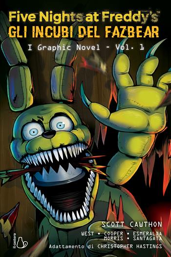Five nights at Freddy's. Gli incubi del Fazbear. Il graphic novel. Vol. 1 - Scott Cawthon, Elley Cooper, Elley Cooper - Libro Il Castoro 2024, Graphic novel | Libraccio.it
