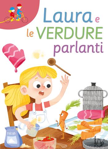 Laura e le verdure parlanti - Sara Piazza - Libro Il Castoro 2024, Tandem | Libraccio.it
